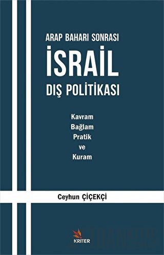 Arap Baharı Sonrası İsrail Dış Politikası Ceyhun Çiçekçi