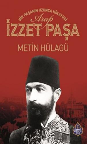 Arap İzzet Paşa Metin Hülagü