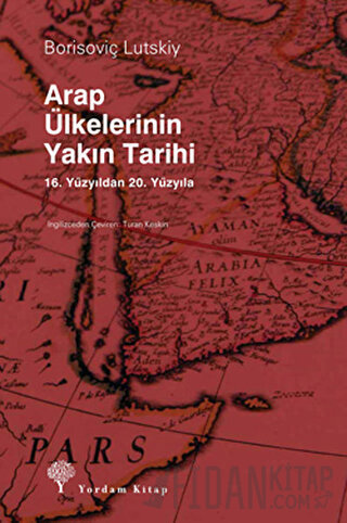 Arap Ülkelerinin Yakın Tarihi Borisoviç Lutskiy