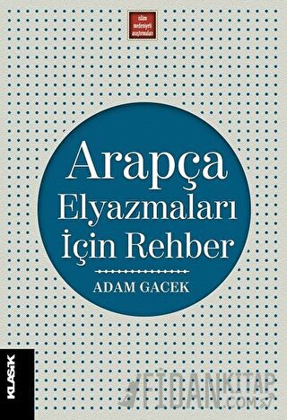 Arapça Elyazmaları İçin Rehber Adam Gacek