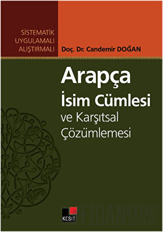 Arapça İsim Cümlesi ve Karşıtsal Çözümlemesi Candemir Doğan