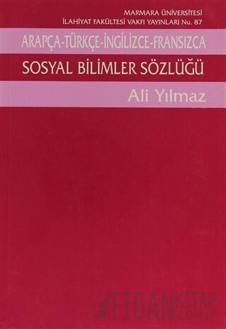 Arapça - Türkçe - İngilizce - Fransızca Sosyal Bilimler Sözlüğü Ali Yı