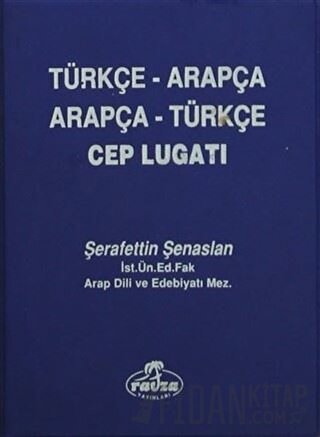 Arapça Türkçe - Türkçe Arapça Cep Lugatı Şerafettin Şenaslan