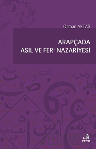 Arapçada Asıl ve Fer' Nazariyesi Osman Aktaş