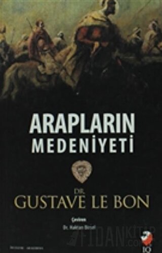 Arapların Medeniyeti Gustave le Bon