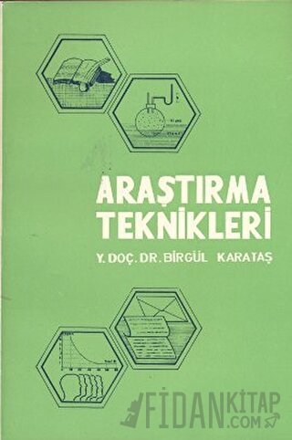 Araştırma Teknikleri Birgül Karataş