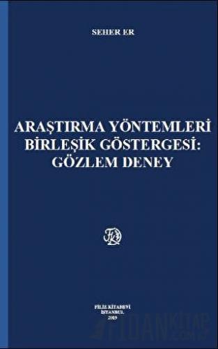 Araştırma Yöntemleri Birleşik Göstergesi : Gözlem Deney Seher Er