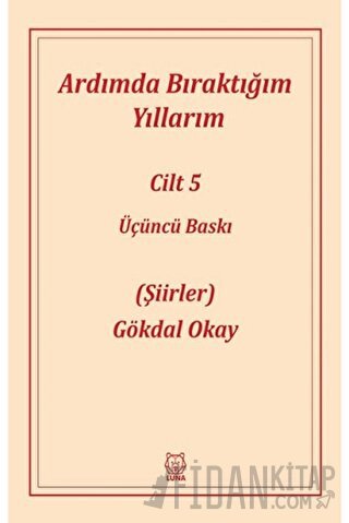 Ardımda Bıraktığım Yıllarım 5 Gökdal Okay