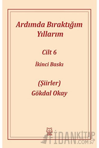 Ardımda Bıraktığım Yıllarım 6 Gökdal Okay