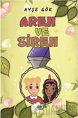 Aren ve Siren Ayşe Gök