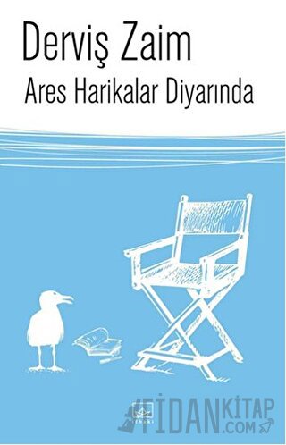 Ares Harikalar Diyarında Derviş Zaim