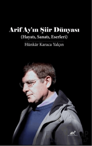 Arif Ay'ın Şiir Dünyası Kolektif