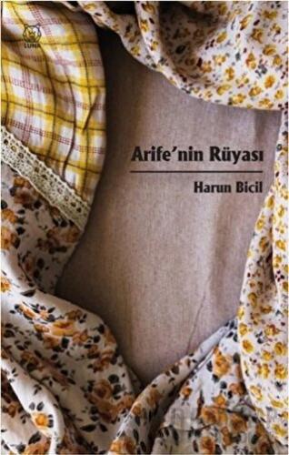 Arife'nin Rüyası Harun Bicil