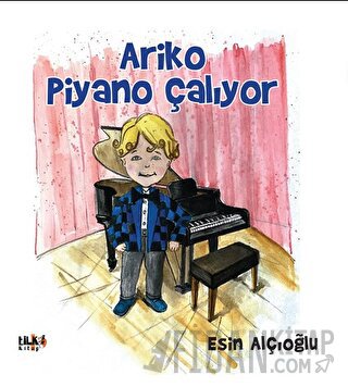 Ariko Piyano Çalıyor Esin Alçıoğlu