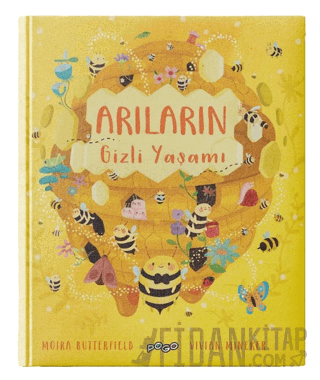 Arıların Gizli Yaşamı (Ciltli) Moira Butterfield