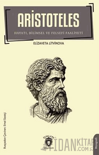 Aristoteles - Hayatı Bilimsel ve Felsefi Faaliyeti Elizaveta Litvinova