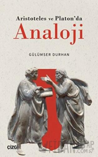 Aristoteles ve Platon'da Analoji Gülümser Durhan