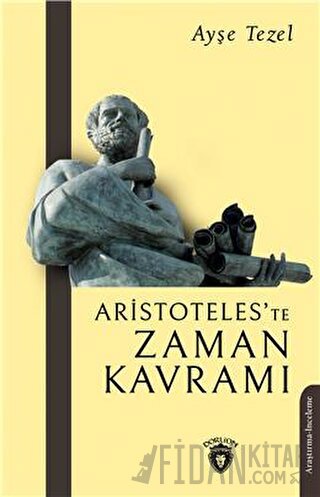 Aristoteles'te Zaman Kavramı Ayşe Tezel