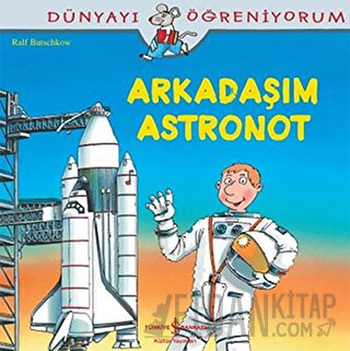 Arkadaşım Astronot Ralf Butschkow