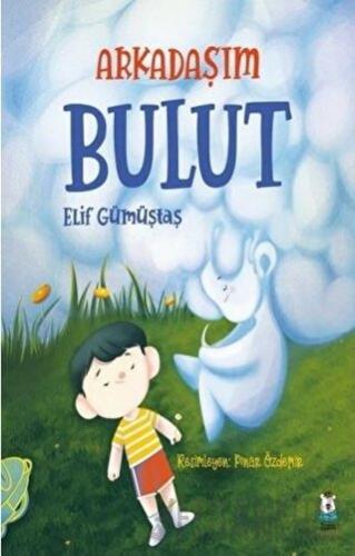 Arkadaşım Bulut Elif Gümüştaş