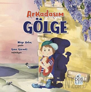 Arkadaşım Gölge Müge Halaç