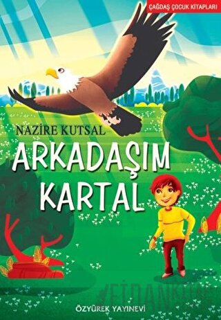 Arkadaşım Kartal Nazire Kutsal