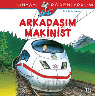 Arkadaşım Makinist - Dünyayı Öğreniyorum Ralf Butschkow