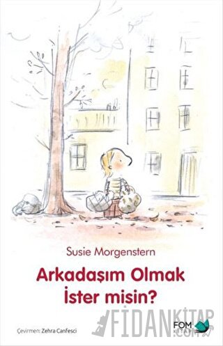 Arkadaşım Olmak İster Misin? Susie Morgenstern