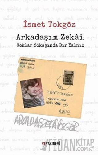 Arkadaşım Zekai - Çoklar Sokağında İsmet Tokgöz