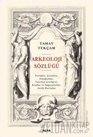 Arkeoloji Sözlüğü (Ciltli) Tamay Tekçam