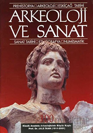 Arkeoloji ve Sanat Dergisi Sayı 100