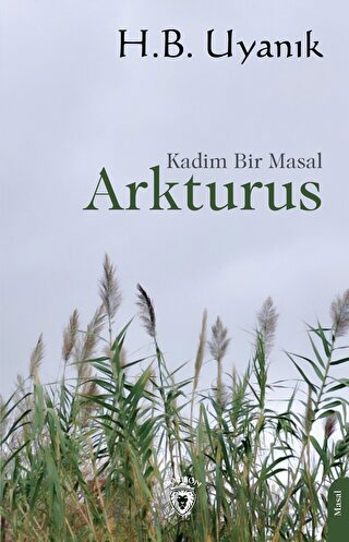 Arkturus - Kadim Bir Masal H.B. Uyanık