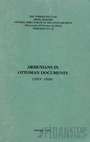 Armenians in Ottoman Documents (1915-1920) Kolektif