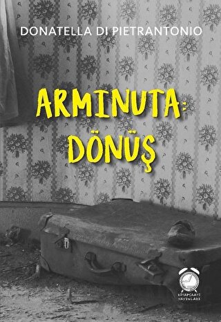 Arminuta: Dönüş Donatella Di Pietrantonio