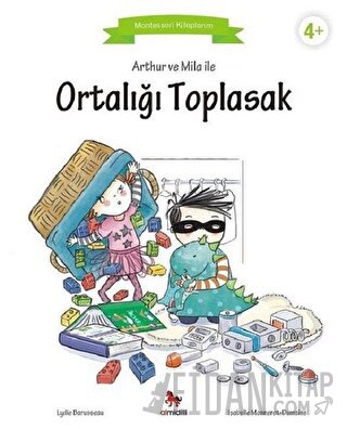 Arthur ve Mila ile Ortalığı Toplasak Lydie Barusseau