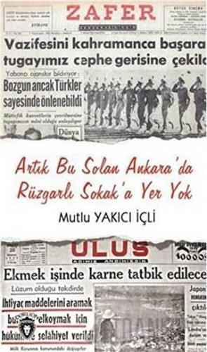 Artık Bu Solan Ankara'da Rüzgarlı Sokak'a Yer Yok Mutlu Yakıcı İçli