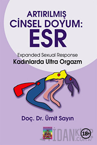 Artırılmış Cinsel Doyum: ESR Ümit Sayın