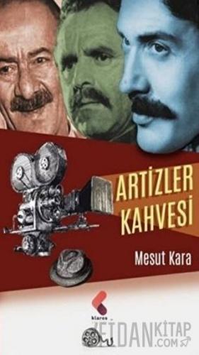 Artizler Kahvesi Mesut Kara