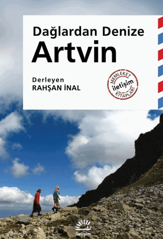 Artvin - Dağlardan Denize Rahşan İnal