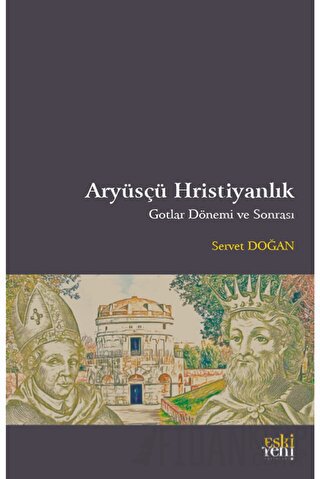 Aryüsçü Hristiyanlık Servet Doğan