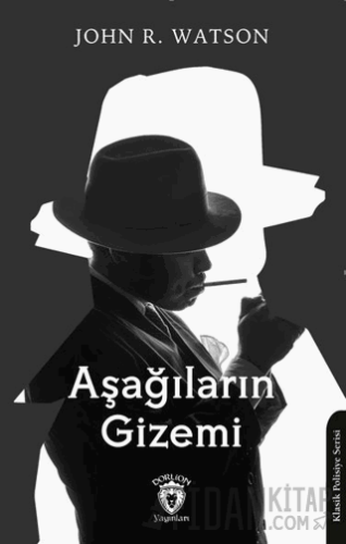 Aşağıların Gizemi John R. Watson