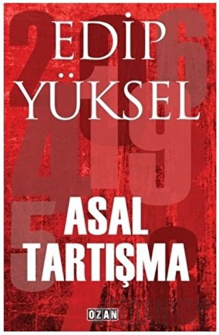 Asal Tartışma Edip Yüksel