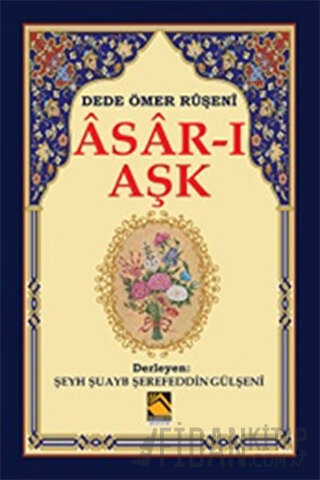 Asar-ı Aşk Dede Ömer Ruşeni