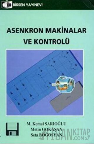 Asenkron Makinalar ve Kontrolü M. Kemal Sarıoğlu