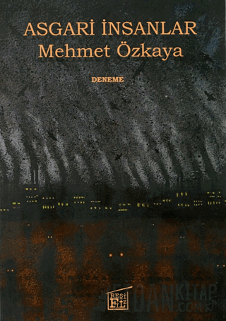 Asgari İnsanlar Mehmet Özkaya