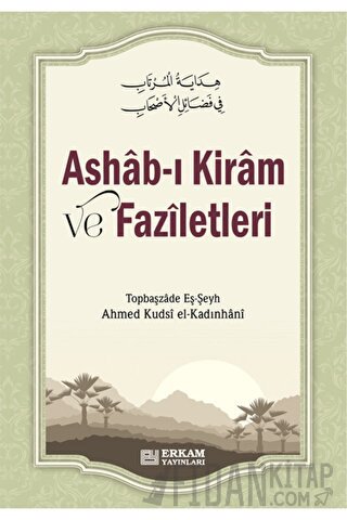 Ashab-ı Kiram ve Faziletleri Topbaşzade Eş-Şeyh Ahmed Kudsi el-Kadınha