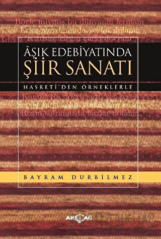 Aşık Edebiyatında Şiir Sanatı Bayram Durbilmez