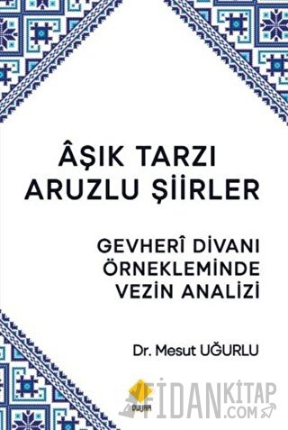 Aşık Tarzı Aruzlu Şiirler Mesut Uğurlu