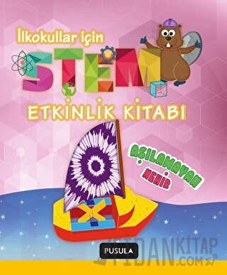 Aşılamayan Nehir (Stem Etkinlik Kitabı) Ayşe Nil