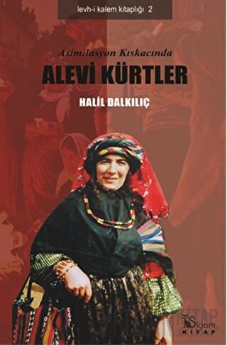 Asimilasyon Kıskacında Alevi Kürtler Halil Dalkılıç